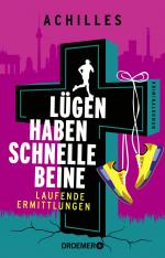 ISBN 9783426309667: Lügen haben schnelle Beine | Laufende Ermittlungen. Kriminalroman Rennen gegen das Verbrechen! Laufender Kommissar Peer Pedes klärt seinen 2. Fall in Berlin. | Achilles | Taschenbuch | 304 S. | 2025