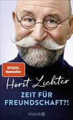 ISBN 9783426446300: Lichter, Horst/Zeit für Freundschaft?!