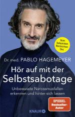 ISBN 9783426447284: Hör auf mit der Selbstsabotage – Unbewusste Narzissmusfallen erkennen und hinter sich lassen