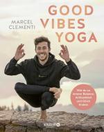Marcel Clementi: Good Vibes Yoga – Wie d Marcel Clementi: Good Vibes Yoga – Wie d