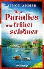 ISBN 9783426448526: Das Paradies war früher schöner