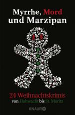 ISBN 9783426449943: Myrrhe, Mord und Marzipan - 24 Weihnachtskrimis von Hohwacht bis St. Moritz | Adventskalenderbuch mit 24 Kurzkrimis