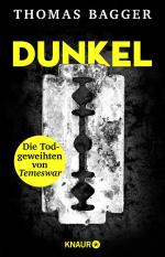 ISBN 9783426449981: DUNKEL - Die Todgeweihten von Temeswar | Thriller Ein skandinavischer Thriller der Extraklasse! 'Düster, rasant und brutal.' FR Online | Thomas Bagger | Taschenbuch | Ein Fall für die Task Force 14