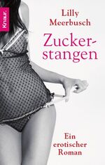 ISBN 9783426501849: Zuckerstangen – Ein erotischer Roman