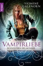 ISBN 9783426503454: Schwestern des Mondes: Vampirliebe: Roman