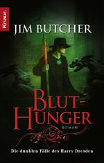 Bluthunger - die dunklen Fälle des Harry Dresden ; Roman