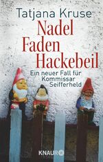 ISBN 9783426504284: Nadel, Faden, Hackebeil - Ein neuer Fall für Kommissar Seifferheld