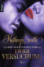 ISBN 9783426505458: Die Schattenritter: Ewige Versuchung – Roman