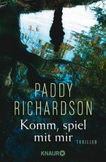 Paddy Richardson: Komm, spiel mit mir. T Paddy Richardson: Komm, spiel mit mir. T