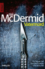 ISBN 9783426507261: Vatermord. Ein neuer Fall für Carol Jordan und Tony Hill. Thriller.   Aus dem Engl. von Doris Styron.