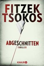 ISBN 9783426510919: Abgeschnitten – Thriller | Der SPIEGEL Bestseller als Taschenbuch | Sebastian Fitzek und Michael Tsokos - Zwei Meister ihres Fachs: Ein Thriller der Extraklasse.