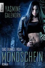 Das dunkle Volk: Mondschein – Roman