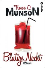 ISBN 9783426511312: Blutige Nacht: Roman Munson, Trevor O. und Baisch, Alexandra