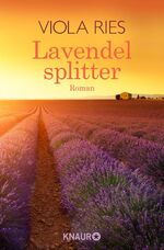 ISBN 9783426512319: Lavendelsplitter