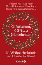 ISBN 9783426512777: Glöckchen, Gift und Gänsebraten - 24 Weihnachtskrimis von Rügen bis ins Zillertal