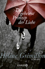 ISBN 9783426513811: Das geheime Prinzip der Liebe