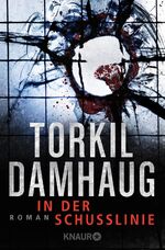 ISBN 9783426516157: In der Schusslinie: Roman