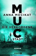 MUC - Die verborgene Stadt - Roman