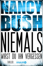 ISBN 9783426518083: Niemals wirst du ihn vergessen – Thriller