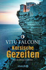Vitu Falconi: Korsische Gezeiten – Ein K