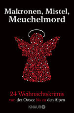 ISBN 9783426523551: Makronen, Mistel, Meuchelmord - 24 Weihnachtskrimis von der Ostsee bis zu den Alpen