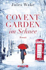 ISBN 9783426523926: Covent Garden im Schnee - Roman