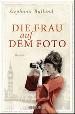 Stephanie Butland: Die Frau auf dem Foto Stephanie Butland: Die Frau auf dem Foto