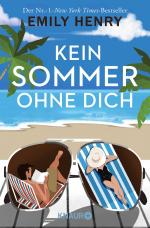 ISBN 9783426525197: Kein Sommer ohne dich: Roman | Eine romantische Komödie der amerikanischen #1-Bestseller-Autorin Emily Henry