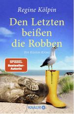 ISBN 9783426527306: Den Letzten beißen die Robben. Ein Küsten-Krimi. Knaur TB 52730.