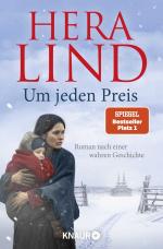 Um jeden Preis – Roman nach einer wahren Geschichte | Der große neue Nr.-1-SPIEGEL-Bestseller-Tatsachenroman | Herzzerreißend und berührend