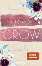 ISBN 9783426528624: A place to grow - Roman