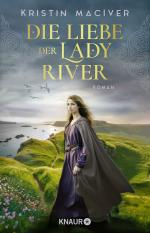 ISBN 9783426530313: Die Liebe der Lady River – Roman | Band 2 der historischen Liebesroman-Reihe um die Töchter des Clans MacKay