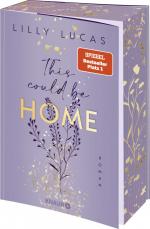 ISBN 9783426530900: This could be home - Roman | Band 2 der neuen New-Adult-Reihe und Nr.-1-Spiegel-Bestseller von Lilly Lucas | Limitierte Auflage mit Farbschnitt und Overlay Page