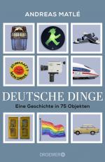 ISBN 9783426561126: Deutsche Dinge – Eine Geschichte in 75 Objekten | Was Birkenstock, Prilblume und Tamagotchi über Deutschland erzählen