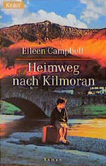 ISBN 9783426611456: Heimweg nach Kilmoran by Eileen Campbell; Petra Hrabak; Rita Seuß