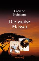 ISBN 9783426614969: Die weiÃŸe Massai Hofmann, Corinne