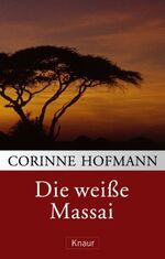 ISBN 9783426622018: Die weiße Massai . Autobiografischer Roman