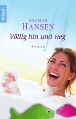 ISBN 9783426622162: Völlig hin und weg