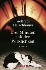 ISBN 9783426622568: Drei Minuten mit der Wirklichkeit. Roman. - (=Knaur 62256).