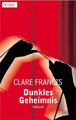 ISBN 9783426625132: Dunkles Geheimnis Francis, Clare