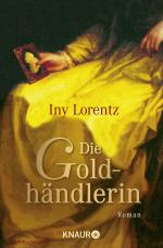 ISBN 9783426625682: Die Goldhändlerin: Historischer Roman | Mittelalter-Roman aus der Feder der Bestseller-Autorin Iny Lorentz Historischer Roman | Mittelalter-Roman aus der Feder der Bestseller-Autorin Iny Lorentz