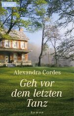 ISBN 9783426625828: Geh vor dem letzten Tanz