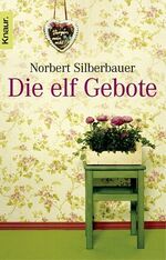 Norbert Silberbauer: Die elf Gebote Norbert Silberbauer: Die elf Gebote