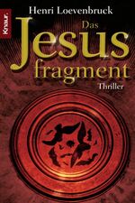 ISBN 9783426628379: Das Jesusfragment . Thriller