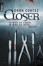 ISBN 9783426637036: Closer - Er wird sie finden. Er wird sie töten.