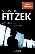 ISBN 9783426637180: Amokspiel - Psychothriller | Packender Nervenkitzel vom Meister seines Fachs