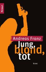 ISBN 9783426637845: Jung, blond, tot - Ein Julia Durant Krimi - bk1927/2