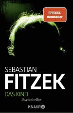 Sebstian Fitzek: Das Kind Sebstian Fitzek: Das Kind