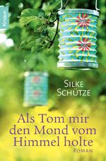 ISBN 9783426637968: Als Tom mir den Mond vom Himmel holte