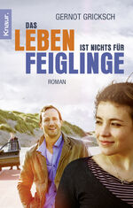 ISBN 9783426638040: Das Leben ist nichts für Feiglinge : Roman. Knaur ; 63804